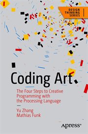 Coding Art : The Four Steps to Creative Programming with the Processing Language cover image cdn