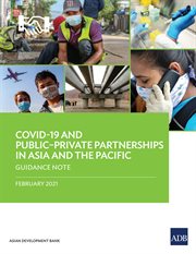 COVID-19 and Public-Private Partnerships in Asia and the Pacific : Guidance Note cover image cdn