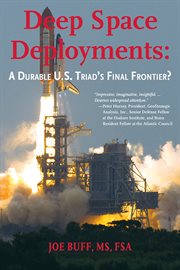 Deep Space Deployments : A Durable U.S. Triad's Final Frontier? cover image cdn