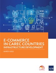 E-COMMERCE IN CAREC COUNTRIES : laws and policies cover image cdn