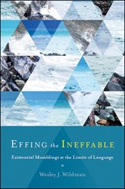 Effing the ineffable : existentialmumblings at the limits of language cover image cdn