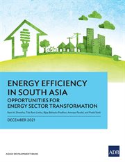 Energy Efficiency in South Asia : Opportunities for Energy Sector Transformation cover image cdn