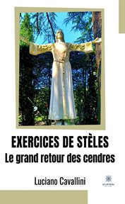 Exercices de Stèles : Le Grand Retour des Cendres cover image cdn