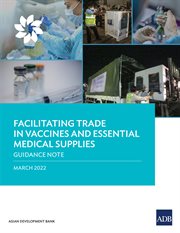 Facilitating Trade in Vaccines and Essential Medical Supplies : Guidance Note cover image cdn