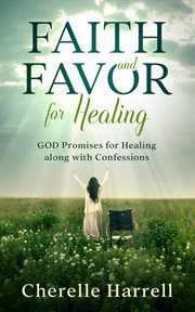 Faith and favor for healing cover image cdn