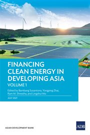 Financing Clean Energy in Developing Asia--Volume 1 cover image cdn