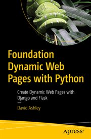 Foundation dynamic web pages with Python : create dynamic web pages with Django and Flask cover image cdn