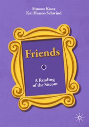 Friends : A Reading of the Sitcom cover image cdn