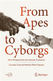 From Apes to Cyborgs : New Perspectives on Human Evolution cover image cdn