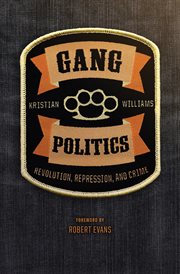 Gang Politics : Revolution, Repression, and Crime cover image cdn