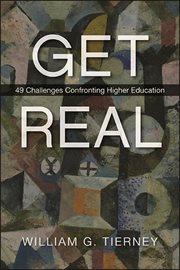 Get real : 49 challenges confronting higher education cover image cdn