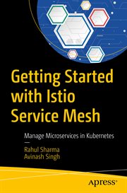 Getting Started with Istio Service Mesh : Manage Microservices in Kubernetes cover image cdn