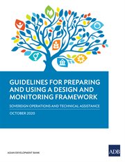 Guidelines for Preparing and Using a Design and Monitoring Framework : Sovereign Operations and Technical Assistance cover image cdn