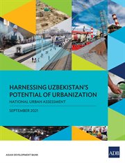 Harnessing Uzbekistan's Potential of Urbanization : National Urban Assessment cover image cdn