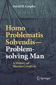 Homo Problematis Solvendis-Problem-solving Man : a History of Human Creativity cover image cdn