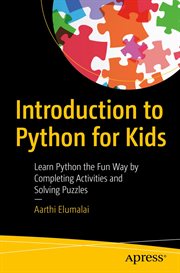 Introduction to Python for kids : learn Python the fun way by completing activities and solving puzzles cover image cdn