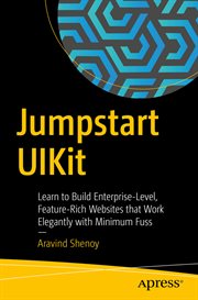Jumpstart UIKit : Learn to Build Enterprise-Level, Feature-Rich Websites that Work Elegantly with Minimum Fuss cover image cdn