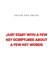Just Start with a Few Key Scriptures about a Few Key Words cover image cdn