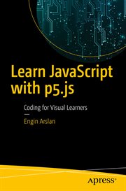 Learn JavaScript with p5.js : coding for visual learners cover image cdn