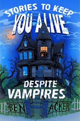Stories to keep you alive despite vampires  cover image cdn