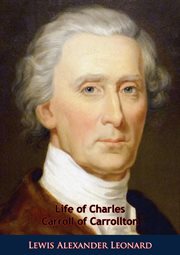 Life of Charles Carroll of Carrollton cover image cdn