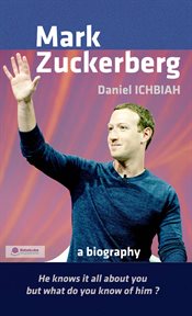 Mark Zuckerberg : la biographie cover image cdn
