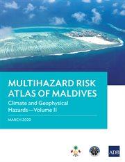 Multihazard Risk Atlas of Maldives. Volume II, Climate and geophysical hazards cover image cdn