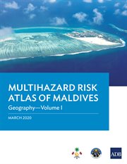 Multihazard Risk Atlas of Maldives. Volume I, Geography cover image cdn