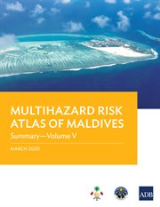 Multihazard Risk Atlas of Maldives. Volume V, Summary cover image cdn