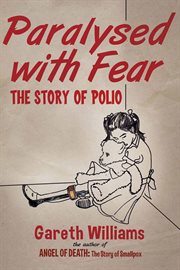 Paralysed with Fear : The Story of Polio cover image cdn