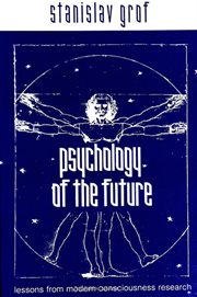 Psychology of the future : lessons from modern consciousness research cover image cdn