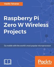 Raspberry Pi Zero W wireless projects : go mobile with the world's most popular microprocessor cover image cdn