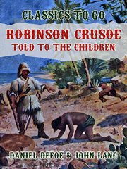Robinson crusoe, told to the children cover image cdn