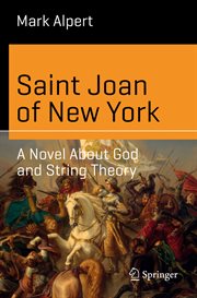 Saint Joan of New York : A Novel About God and String Theory cover image cdn