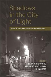 Shadows in the City of Light : Paris inPostwar French Jewish Writing cover image cdn