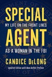 Special agent : my life on the front lines as a woman in the FBI cover image cdn