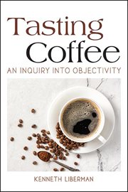 Tasting coffee : an inquiry into objectivity cover image cdn