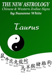 Taurus the new astrology – chinese and western zodiac signs: the new astrology by sun sign cover image cdn
