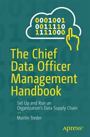 The chief data officer management handbook : set up and run an organization's data supply chain cover image cdn