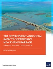 The development and social impacts of pakistan's new khanki barrage cover image cdn