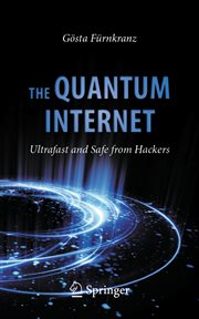 The Quantum Internet : Ultrafast and Safe from Hackers cover image cdn