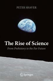 The Rise of Science : From Prehistory to the Far Future cover image cdn