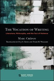The vocation of writing : literature, philosophy, and the test of violence cover image cdn