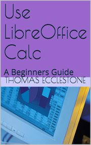 Use LibreOffice Calc : a beginners guide cover image cdn