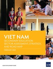 Viet Nam secondary education sector assessment, strategy, and road map cover image cdn