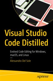 Visual Studio code distilled : evolved code editing for Windows, macOS, and Linux cover image cdn