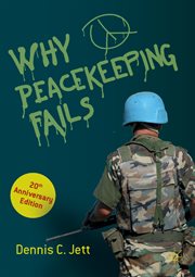 Why Peacekeeping Fails : 20th Anniversary Edition cover image cdn