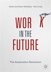 Work in the Future : the Automation Revolution cover image cdn