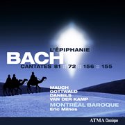 Bach: cantates pour l'épiphanie:  bwv 72, 81, 155 & 156 cover image cdn