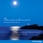 Chansons d'amour d'Acadie et de France cover image cdn